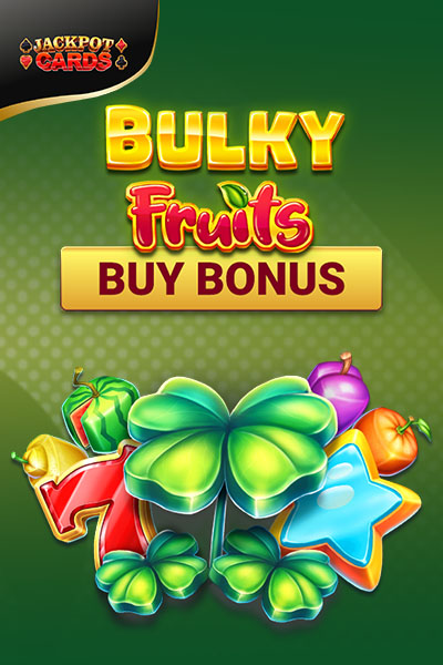 Bulky Fruits Buy Bonus